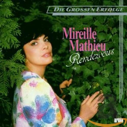 Mireille mathieu rendezvous - -,